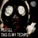 Neiroll - This is my Techno (mix & compilate by Neiroll)