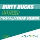 Dirty Ducks - Sonar
