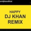 Pharell Williams - Happy (Dj Khan Bootleg Remix)