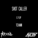 Tchami - Shot Caller