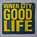 Inner City - Good Life (Artenvielfalt´s 97 Remix)