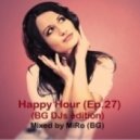 MiRo - Happy Hour (Ep.27)