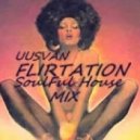 UUSVAN - Flirtation