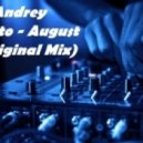 Dj Andrey Proto - August
