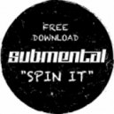 Submental - Spin It