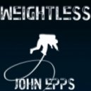 John Epps - Weightless