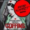 Pegboard Nerds x Misterwives - Coffins