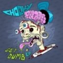 ChooKy - Get Dumb