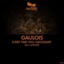 Gaulois - Every Time You