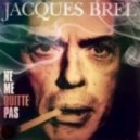 Rebeat Feat. Jacques Brel - Ne Me Quitte Pas