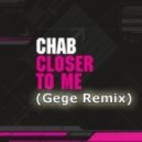 Chab Feat. JD Davis - Closer To Me