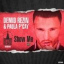 Demid Rezin & Paula P'cay - Show Me