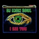DJ Iron Soul - I See You