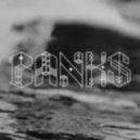 Banks - Bedroom Wall