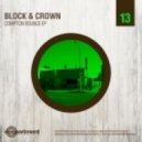 Block & Crown - Compton Bounce