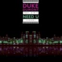 Duke Dumont feat. A*M*E - Need U [100%]