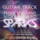 Sander van Doorn & Firebeatz vs Fedde Le Grand & Nicky Romero feat. Matthew Koma - Guitar Sparks (John Fire Edit)