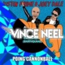 Vince Neel Justin Prime vs. Joey Dale - Poing Cannonball (Vince Neel Edit)