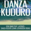 Don Omar feat. Lucenzo - Danza Kuduro (Ewan Johansson Remix)