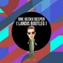 Oliver Heldens vs. DJ Hanzel - One Gecko Deeper (Landis Bootleg)