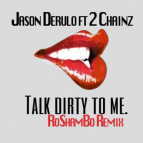 Jason Derulo Ft. 2 Chainz - Talk Dirty