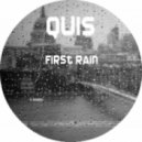QUIS - first rain