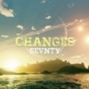 Sevnty - Changes (Original mix)