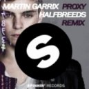 Martin Garrix - Proxy