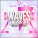 Mr. Probz - Waves