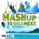 ItaloBrothers vs. Alexx Slam & Mack Di - Up n Way (DJ MEXX 2k14 Mash-Up)