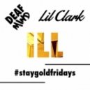 DeafMind, Lil Clark - Ill
