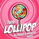 Dada - Lollipop (No Hopes & Deepcat remix)