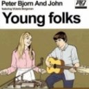 Peter, Bjorn & John - Young Folks (Lever Remix)