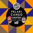 Pelari - Cango (Combustibles \'Turnt\' Edit)