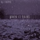 RJ Tripps - When It Rains