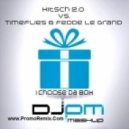 KitSch 2.0 Vs. Timeflies & Fedde Le Grand - I Choose Da Box [PM Mashup]