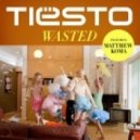 Tiesto Feat. Matthew Koma - Wasted