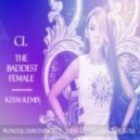 CL (2NE1) - The Baddest Female