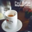 Paul Burak - Rhythm Coffee