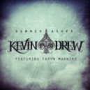 Kevin Drew & Hailing Jordan - Summer Ashes 2k14