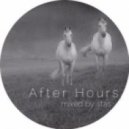 Stas - After Hours (April 2014/Live) (Live Mix)