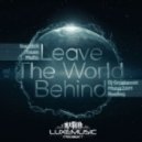 Swedish House Mafia - Leave The World Behind (Dj Grushevski & Misha Zam Remix)