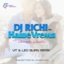 DJ RICHI feat. НашеVrемя - Статьи о любви (DJ V1t & Leo Burn Remix)