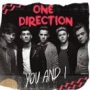 One Direction - You And I