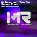 NoMosk feat. Tory Vix - Secret Place