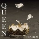 Diadem - Queen (Spire Remix)