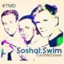 SoShalSwim - Turn Me Down (TuffCulture Dub Mix)