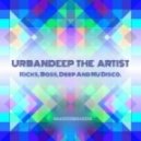 UrbanDeep The Artist - Kicks, Bass, Deep And Nu Disco Mix01228042014