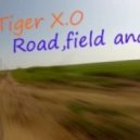 Tiger X.O - Road, field and car ()