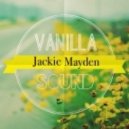 Jackie Mayden - Vanilla Sound